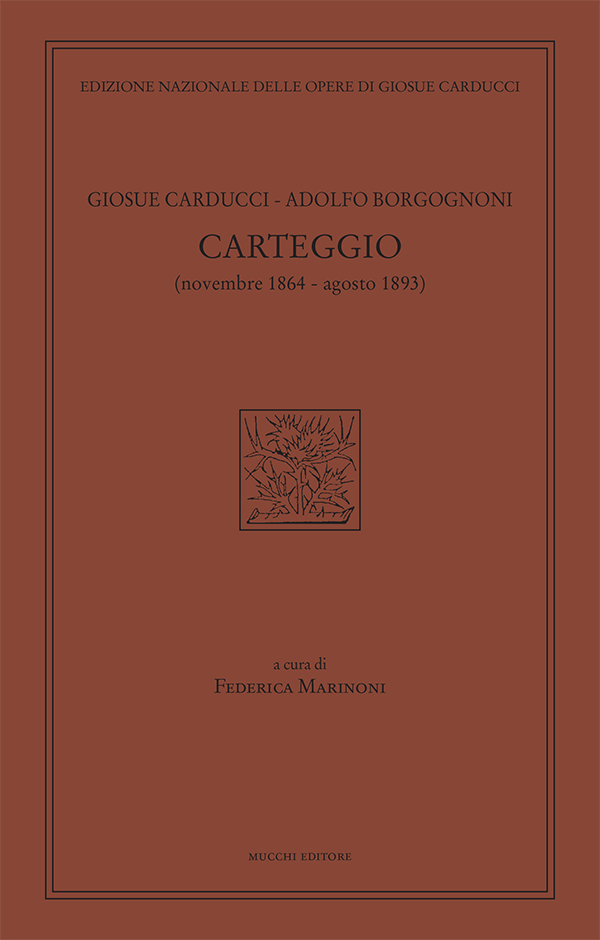 Carteggio Giosue Carducci - Adolfo Borgognoni