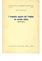 L'economia agraria del Trentino nel periodo italico (1810-1813)
