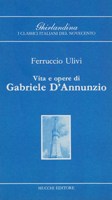 Vita e opere di Gabriele D'Annunzio