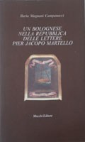 Un Bolognese nella repubblica delle lettere - Pier Jacopo Martello