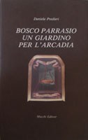 Bosco Parrasio: un giardino per l'Arcadia